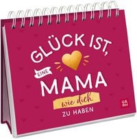 Produktbild: Gl&uuml;ck ist, eine Mama wie dich zu haben