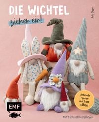 Produktbild: Die Wichtel ziehen ein! &ndash; 15 liebevolle Figuren aus Stoff n&auml;hen