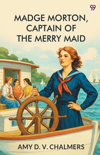 Produktbild: Madge Morton, Captain Of The Merry Maid