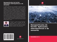 Produktbild: Nanopart&iacute;culas de ferrite: Aplica&ccedil;&otilde;es eletroqu&iacute;micas e de sensores
