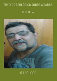Produktbild: Tratado Teol&oacute;gico Sobre A Barba