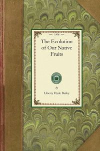 Produktbild: The Evolution of Our Native Fruits