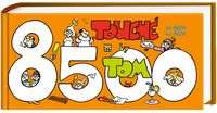 Bild vom Artikel TOM Touché 8500: Comicstrips und Cartoons vom Autor ©TOM