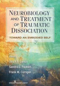 Produktbild: Neurobiology and Treatment of Traumatic Dissociation