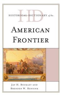 Produktbild: Historical Dictionary of the American Frontier