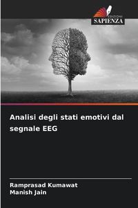 Produktbild: Analisi degli stati emotivi dal segnale EEG