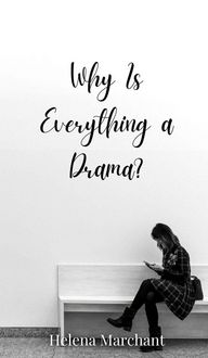 Produktbild: Why Is Everything a Drama?