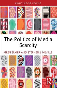 Produktbild: The Politics of Media Scarcity