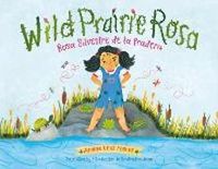 Produktbild: Wild Prairie Rosa/Rosa Silvestre de la Pradera (Bilingual English-Spanish)