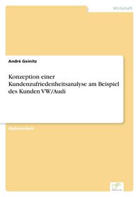 Produktbild: Konzeption einer Kundenzufriedenheitsanalyse am Beispiel des Kunden VW/Audi