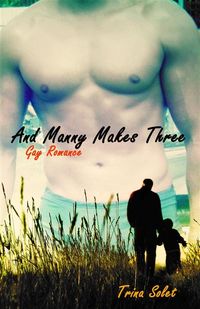 Produktbild: And Manny Makes Three (Gay Romance)