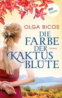 Produktbild: Die Farbe der Kaktusbl&uuml;te