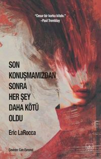Produktbild: Son Konusmamizdan Sonra Her Sey Daha K&ouml;t&uuml; Oldu