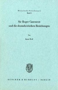 Produktbild: Sir Roger Casement und die deutsch-irischen Beziehungen.
