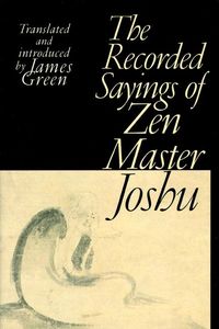Produktbild: The Recorded Sayings of Zen Master Joshu