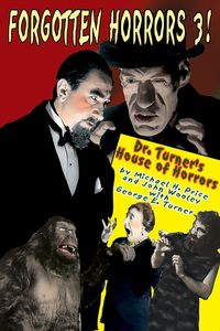 Produktbild: Forgotten Horrors 3: Dr. Turner's House of Horrors