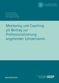 Produktbild: Mentoring und Coaching als Beitrag zur Professionalisierung angehender Lehrpersonen