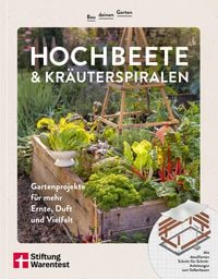 Produktbild: Bau deinen Garten: Hochbeete & Kr&auml;uterspiralen - Ratgeber f&uuml;r Gartengestaltung