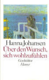 Produktbild: &Uuml;ber den Wunsch, sich wohlzuf&uuml;hlen