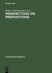 Perspectives on Prepositions Hubert Cuyckens