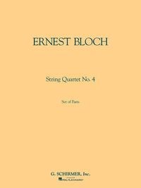 Produktbild: Ernest Bloch: String Quartet No. 4: Set of Parts