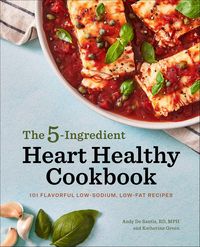 Produktbild: The 5-Ingredient Heart Healthy Cookbook