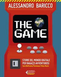 Produktbild: The game. Storie del mondo digitale per ragazzi avventurosi