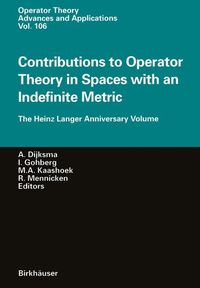 Bild vom Artikel Contributions to Operator Theory in Spaces with an Indefinite Metric vom Autor Aad Dijksma