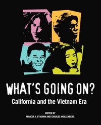 Produktbild: Eymann, M: Whats Going On? - California and the Vietnam Era