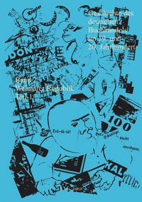 Produktbild: Geschichte des deutschen Buchhandels im 19. und 20. Jahrhundert. Band 2: Die Weimarer Republik 1918 - 1933. Teil 1