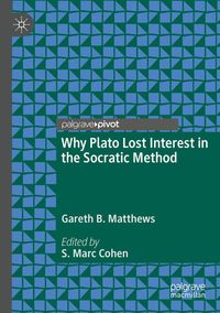 Produktbild: Why Plato Lost Interest in the Socratic Method