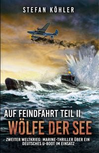 Produktbild: Auf Feindfahrt Teil II - W&ouml;lfe der See