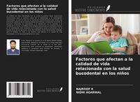 Produktbild: Factores que afectan a la calidad de vida relacionada con la salud bucodental en los ni&ntilde;os