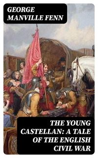 Produktbild: The Young Castellan: A Tale of the English Civil War