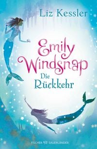 Produktbild: Emily Windsnap &ndash; Die R&uuml;ckkehr
