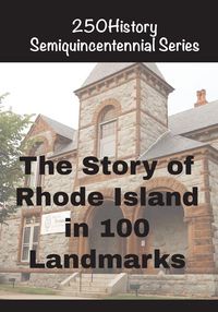Produktbild: The Story of Rhode Island In 100 Landmarks
