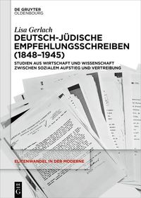 Bild vom Artikel Deutsch-jüdische Empfehlungsschreiben (1848–1945) vom Autor Lisa Gerlach