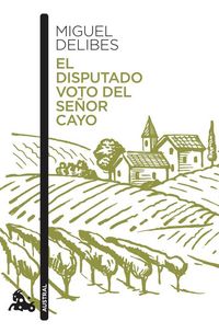 Produktbild: El disputado voto del se&ntilde;or Cayo