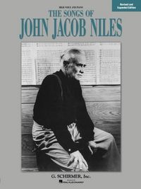 Produktbild: Niles, J: Songs of John Jacob Niles and Expanded Edition