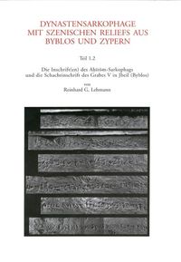 Produktbild: Die Inschrift(en) des Ahirom-Sarkophags und die Schachtinschrift des Grabes V in Jbeil (Byblos)