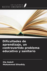 Produktbild: Dificultades de aprendizaje, un controvertido problema educativo y sanitario
