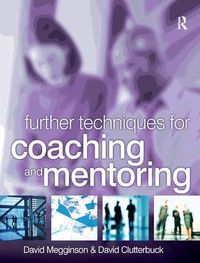 Produktbild: Megginson, D: Further Techniques for Coaching and Mentoring