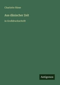 Produktbild: Aus d&auml;nischer Zeit