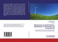 Produktbild: Microwave assisted Hydro-Distillation in Extraction of Essential Oil