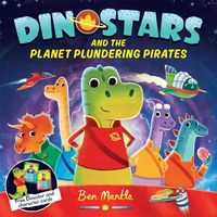 Produktbild: Mantle, B: Dinostars and the Planet Plundering Pirates