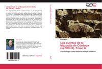 Produktbild: Las puertas de la Mezquita de C&oacute;rdoba (ss.VIII-IX). Tomo II