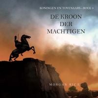 Produktbild: De Kroon der Machtigen (Koningen en Tovenaars - Boek 9)