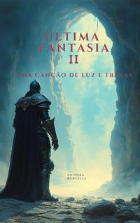 Produktbild: &Uacute;ltima Fantasia II: Uma Can&ccedil;&atilde;o de Luz e Trevas