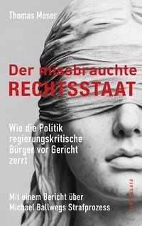 Produktbild: Der missbrauchte Rechtsstaat