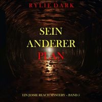 Produktbild: Sein Anderer Plan (Ein Jessie Reach Mystery &ndash; Band 5)